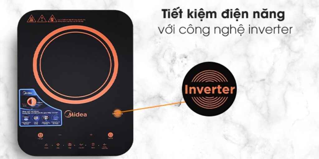 Bếp từ Midea công nghệ inverter tiết kiệm điện năng