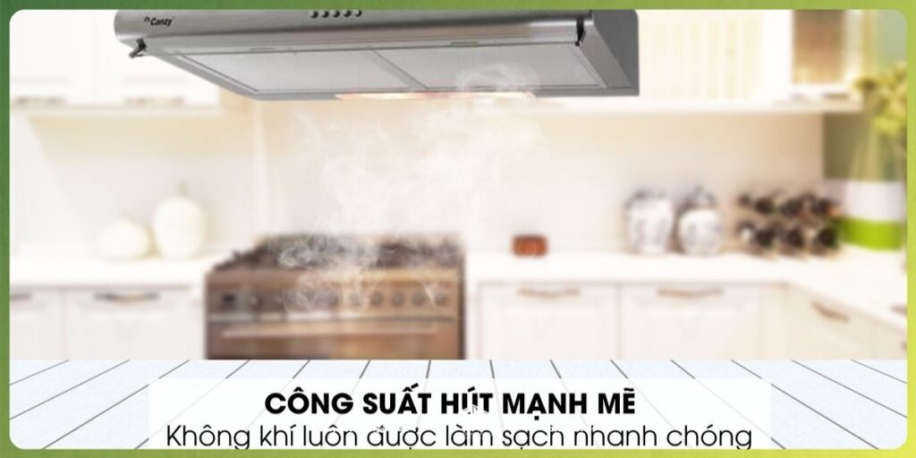  Máy hút mùi Canzy sở hữu công suất hút mạnh mẽ
